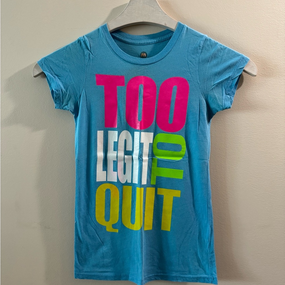 Too Legit To Quit T-Shirt